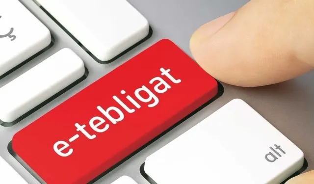 E-Tebligatta Yeni Dönem: Son Başvuru 30 Kasım 2026