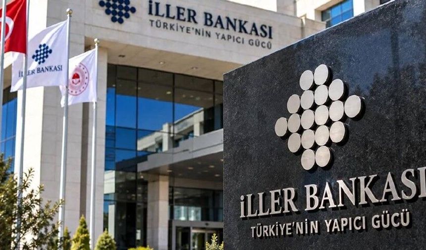 İller Bankasının Sermayesi 250 Milyar TL'ye Çıkarıldı